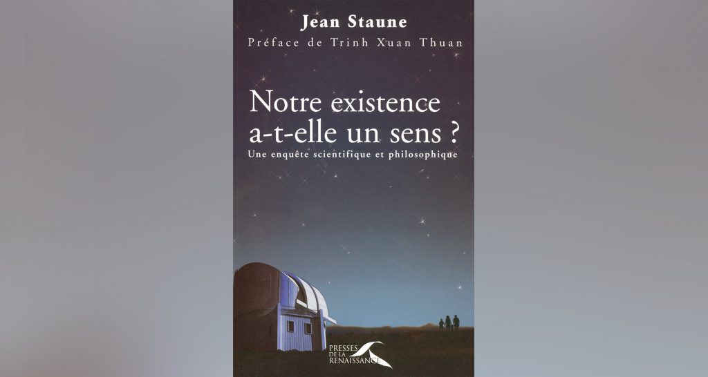 Notre existence a-t-elle un sens ?