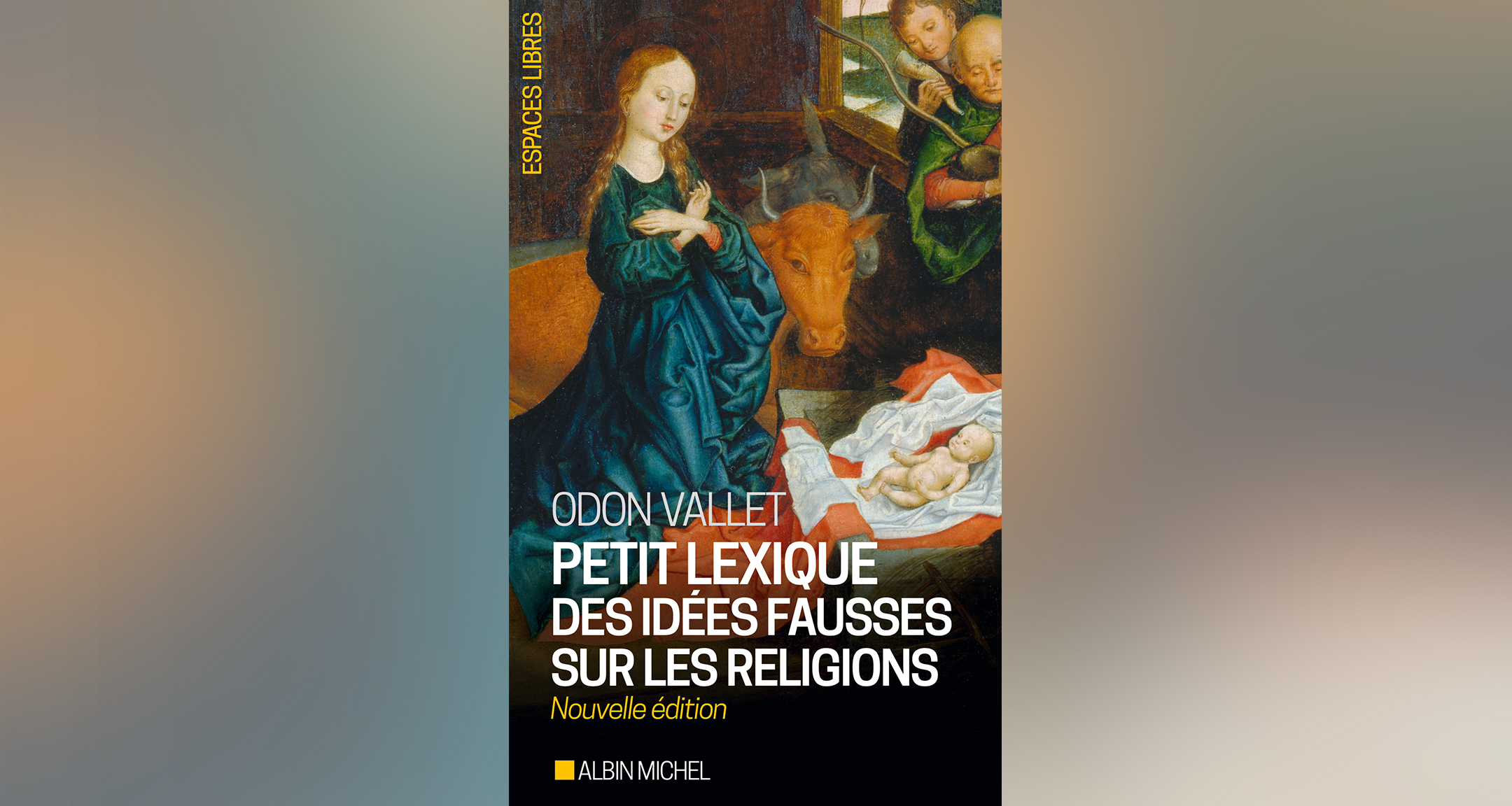 Petit lexique des idées fausses sur les religions