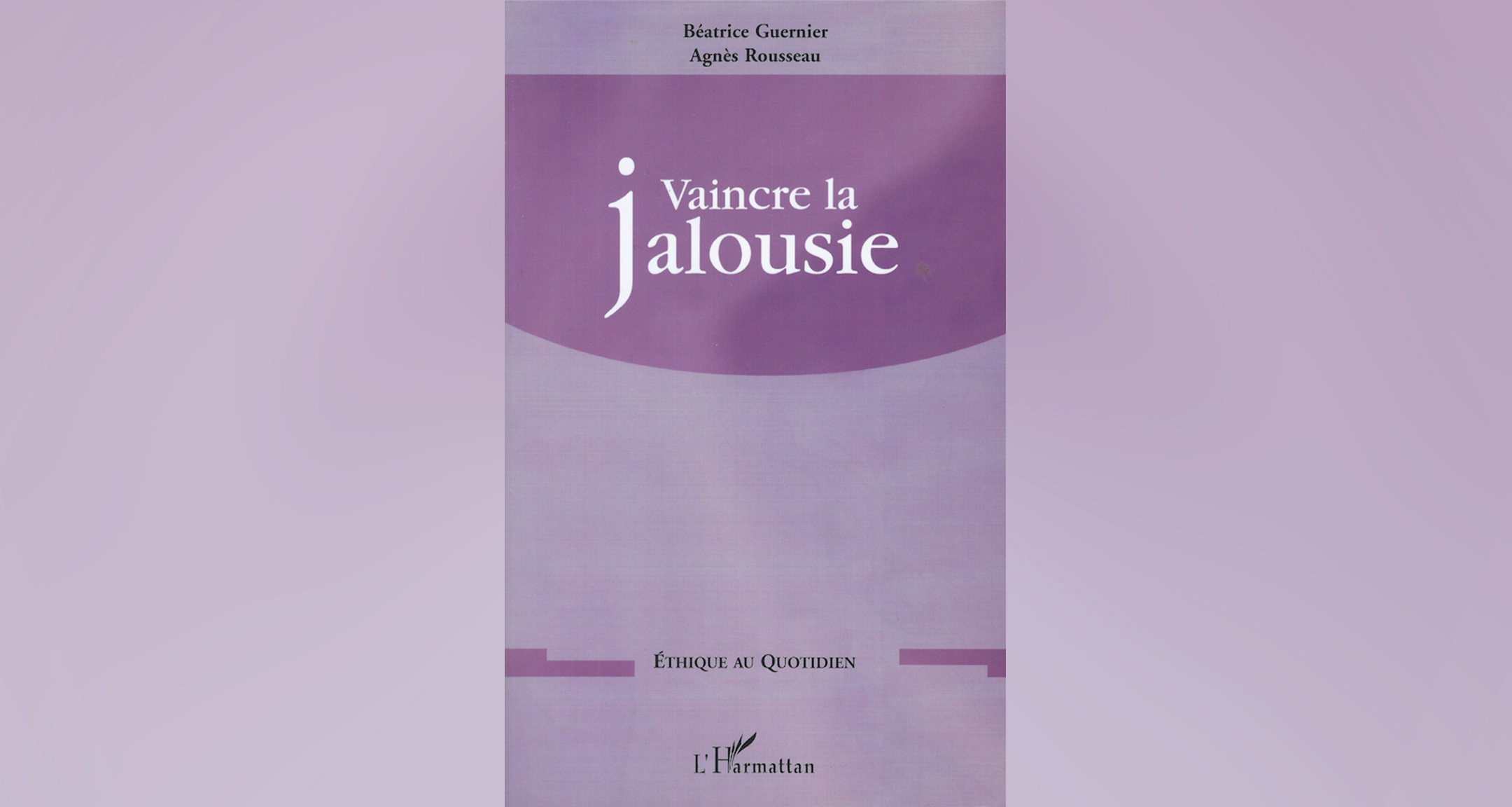 Vaincre la jalousie