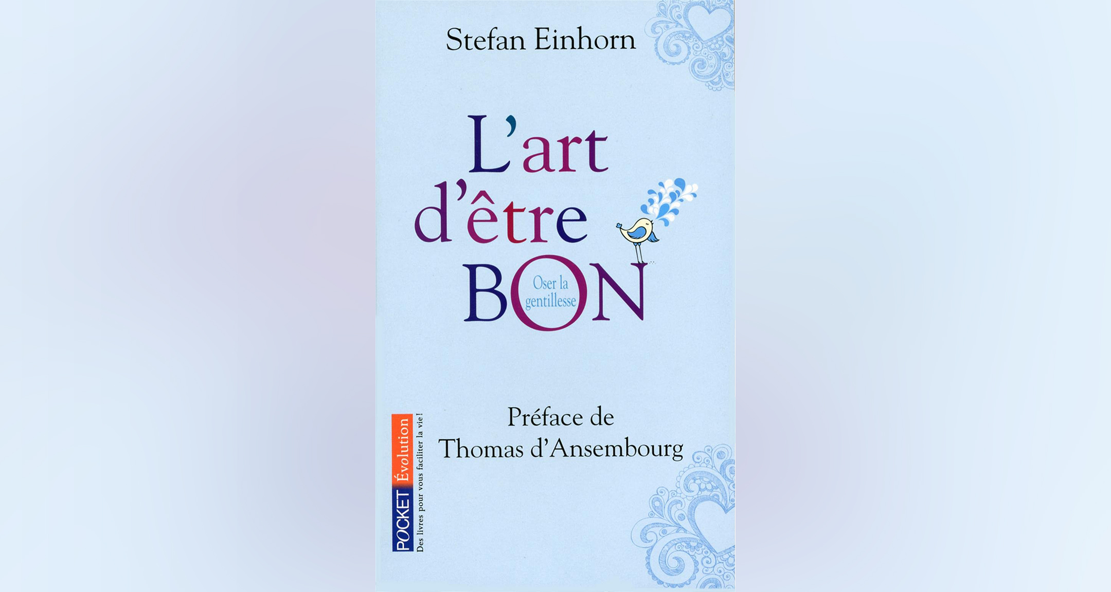 L'art d'être bon, Stefan Einhorn