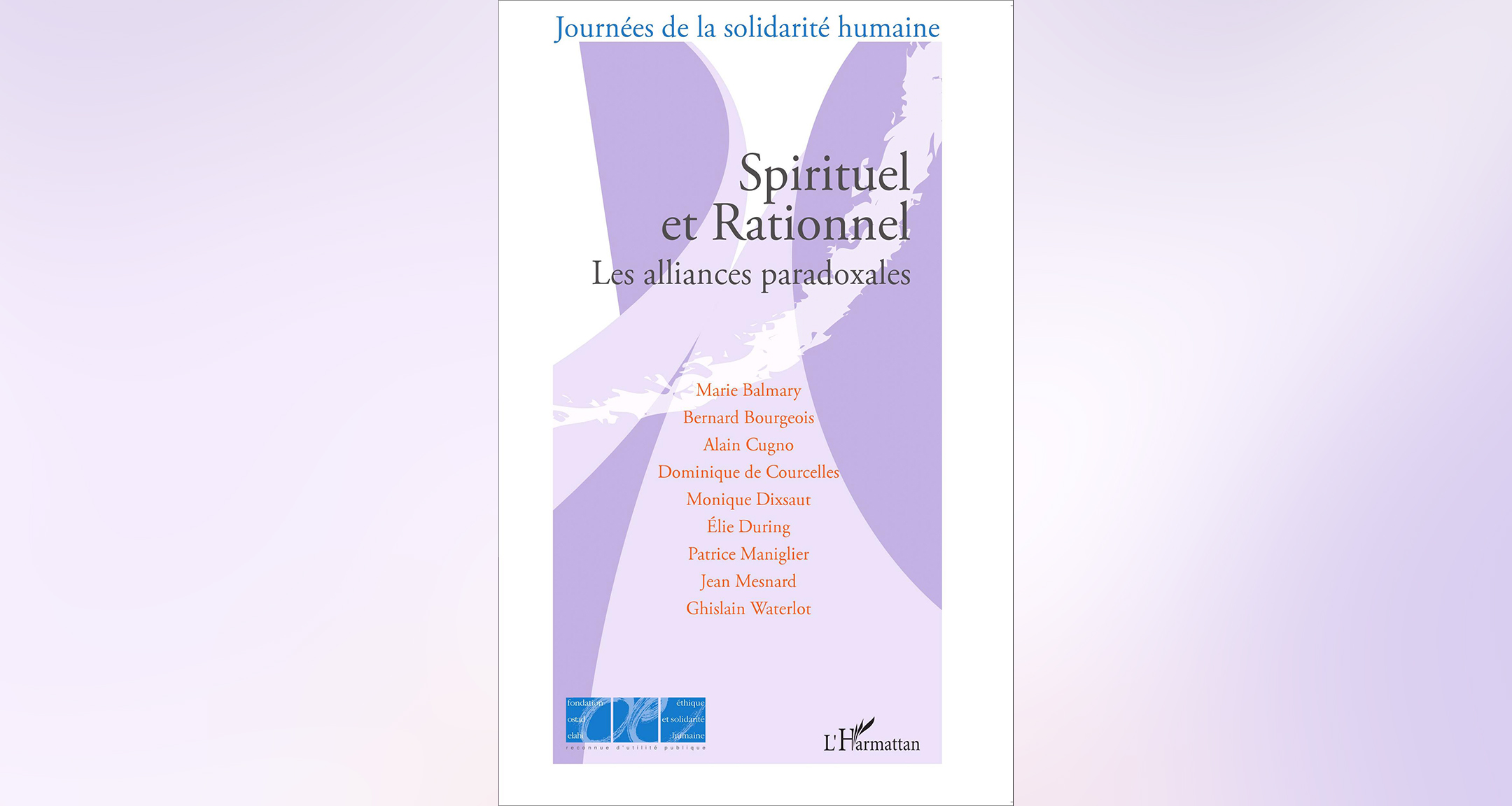 Spirituel et rationnel, Les alliances paradoxales